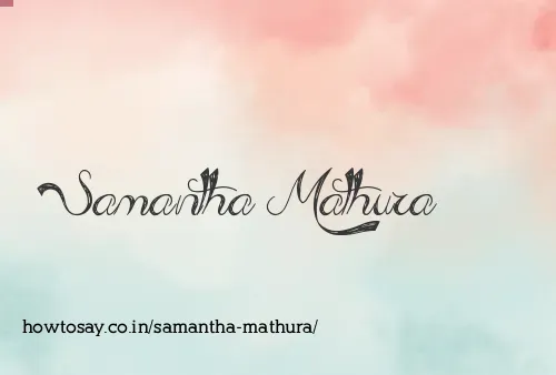 Samantha Mathura