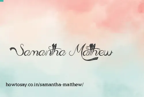 Samantha Matthew