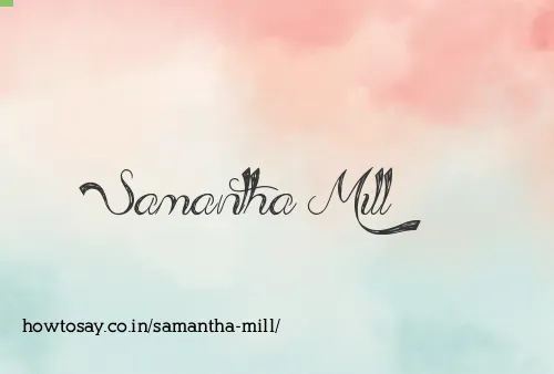 Samantha Mill
