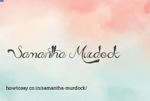 Samantha Murdock