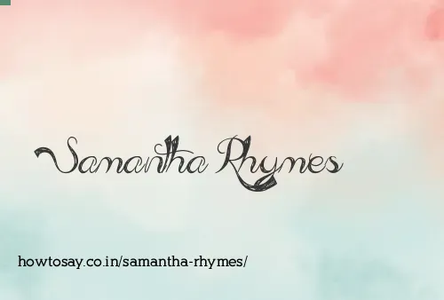 Samantha Rhymes