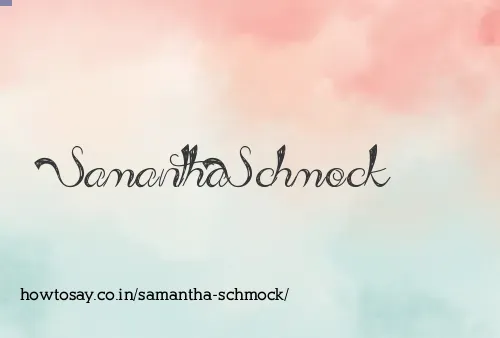 Samantha Schmock