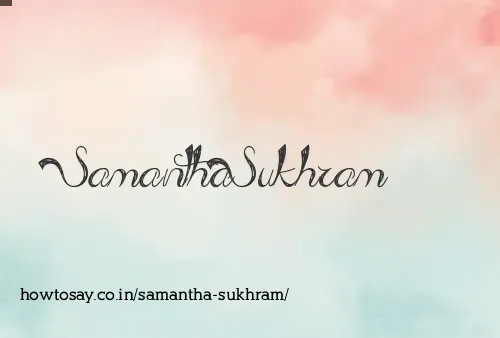 Samantha Sukhram