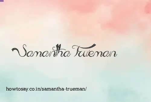 Samantha Trueman