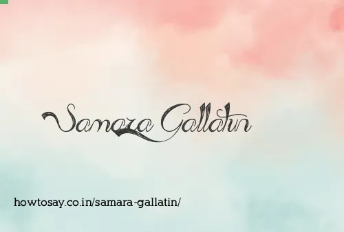 Samara Gallatin