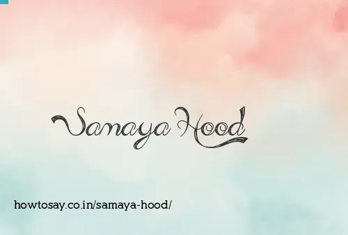 Samaya Hood