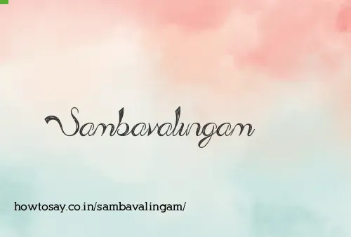 Sambavalingam