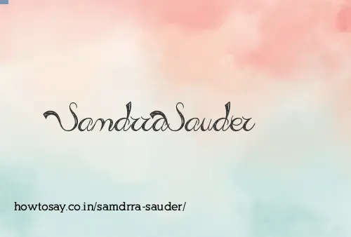 Samdrra Sauder