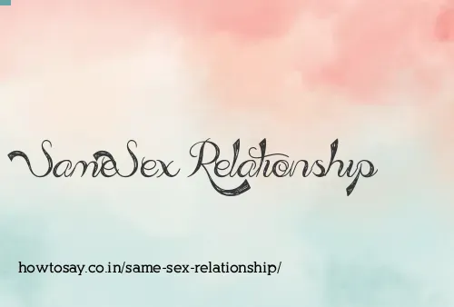 Same Sex Relationship