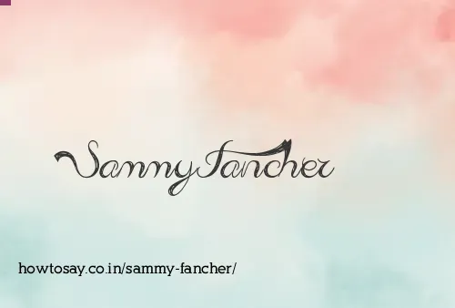 Sammy Fancher