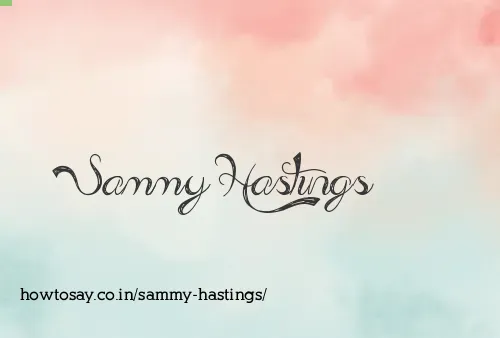 Sammy Hastings