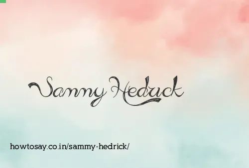 Sammy Hedrick