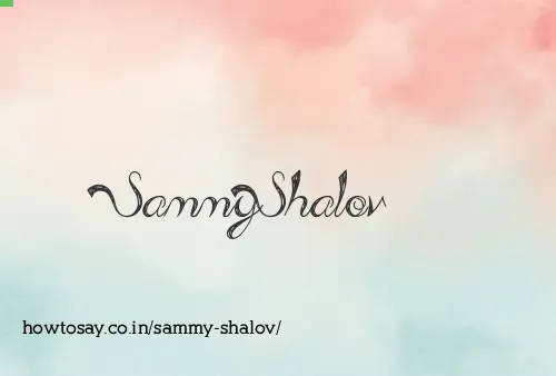 Sammy Shalov