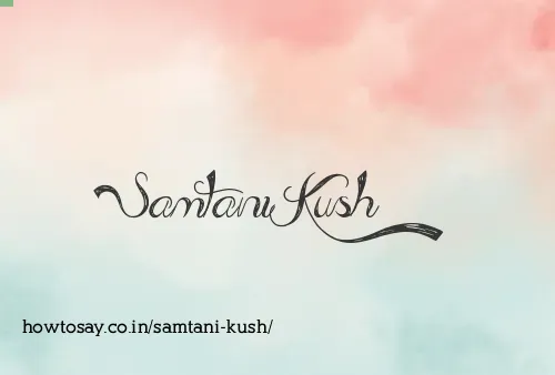 Samtani Kush