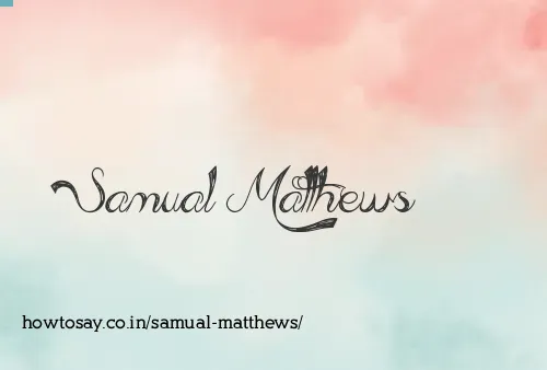 Samual Matthews