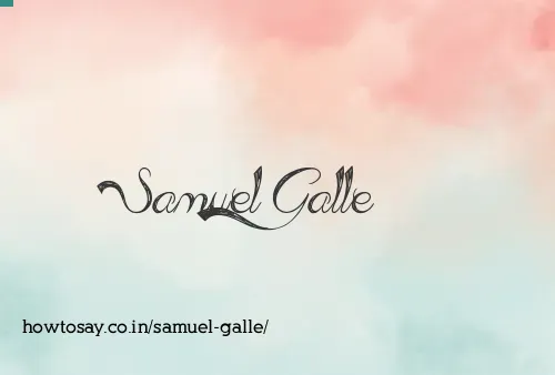 Samuel Galle