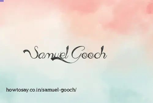 Samuel Gooch
