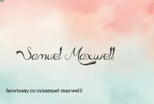 Samuel Maxwell