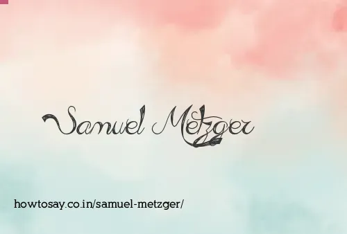 Samuel Metzger