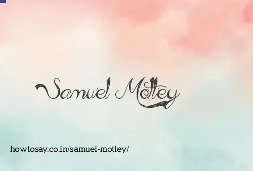 Samuel Motley