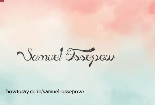 Samuel Ossepow
