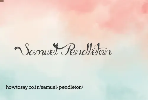 Samuel Pendleton