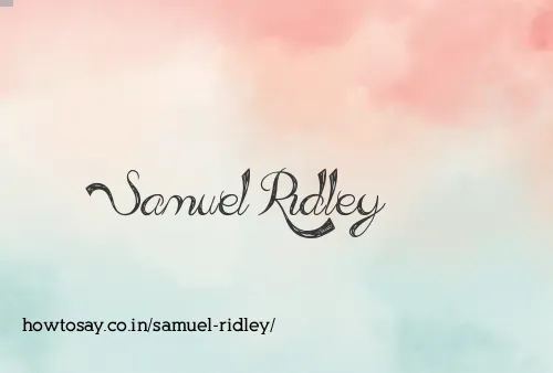 Samuel Ridley