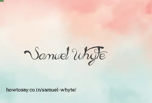 Samuel Whyte