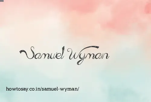 Samuel Wyman