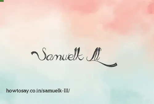 Samuelk Lll