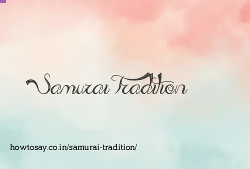 Samurai Tradition