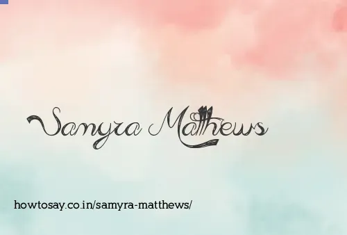 Samyra Matthews
