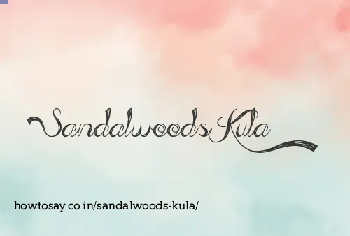 Sandalwoods Kula
