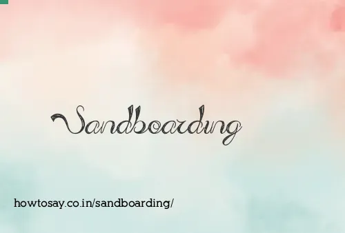 Sandboarding