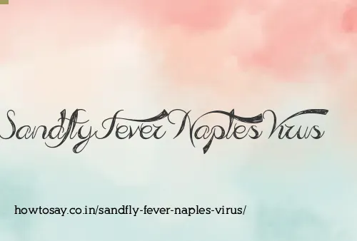 Sandfly Fever Naples Virus