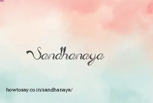Sandhanaya