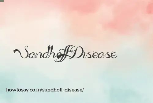 Sandhoff Disease