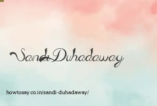 Sandi Duhadaway