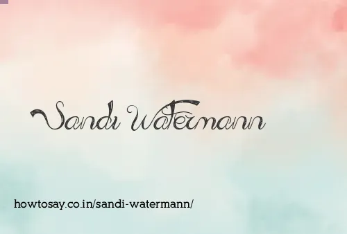 Sandi Watermann