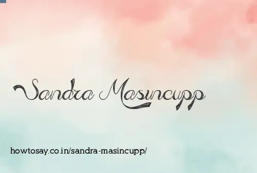 Sandra Masincupp