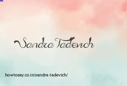 Sandra Tadevich