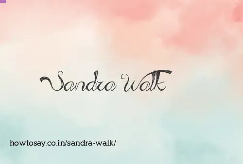 Sandra Walk