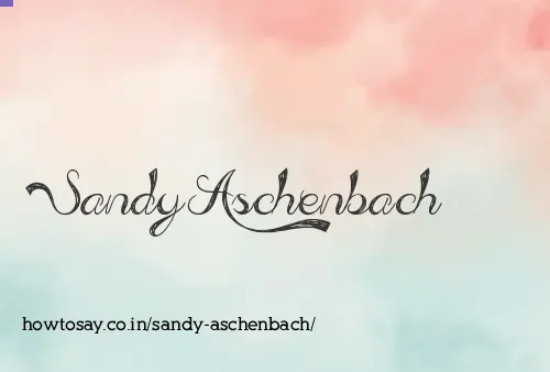 Sandy Aschenbach