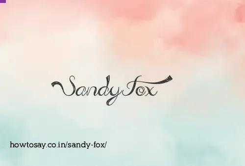 Sandy Fox