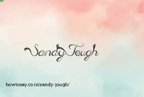 Sandy Jough