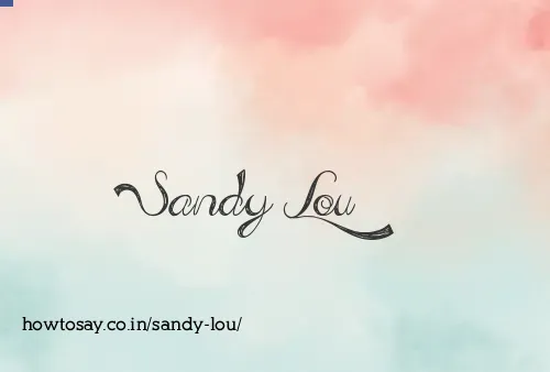 Sandy Lou