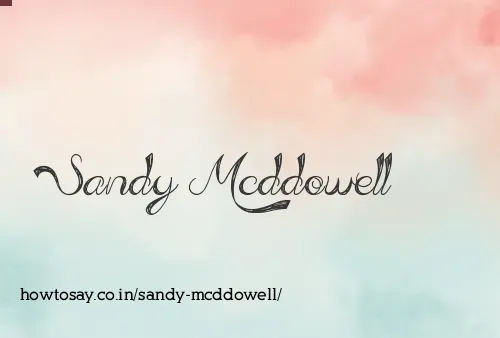 Sandy Mcddowell
