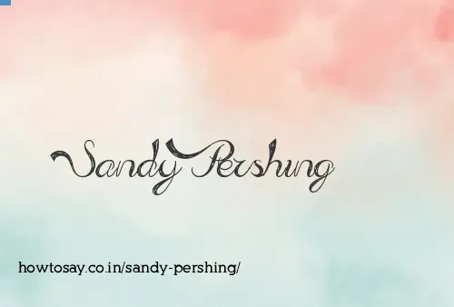 Sandy Pershing