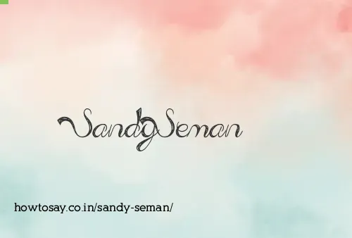 Sandy Seman