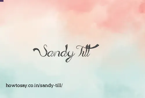 Sandy Till